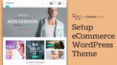 Solutions to Setup eCommerce WordPress Theme HD