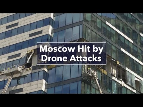 Moscow Hit by a Sequence of Drone Attacks